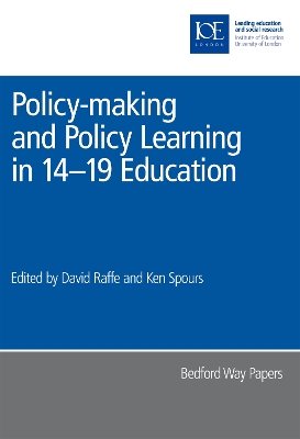 Cover of Policy-making and Policy Learning in 14-19 Education