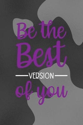 Book cover for Be The Best Version Of You