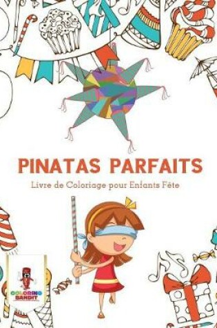 Cover of Pinatas Parfaits