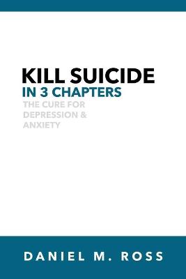 Book cover for Kill Suicide in 3 Chapters