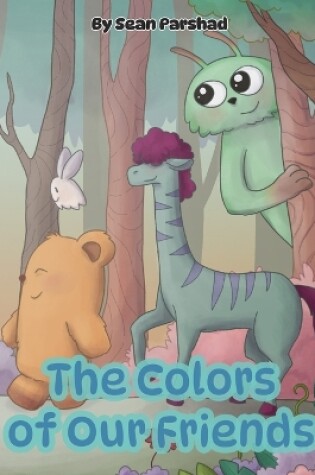 Cover of The Colors of Our Friends