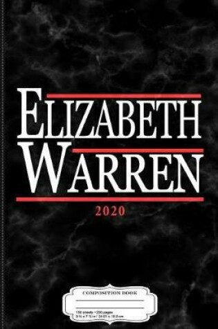 Cover of Elizabeth Warren 2020 Composition Notebook