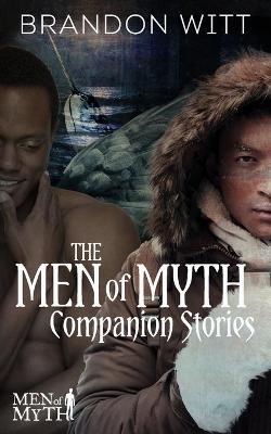 Book cover for The Men of Myth Companion Stories