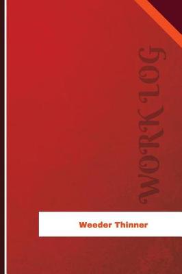 Book cover for Weeder Thinner Work Log