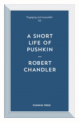 Book cover for A Short Life of Pushkin