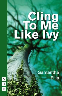 Book cover for Cling To Me Like Ivy