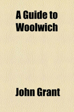 Cover of A Guide to Woolwich
