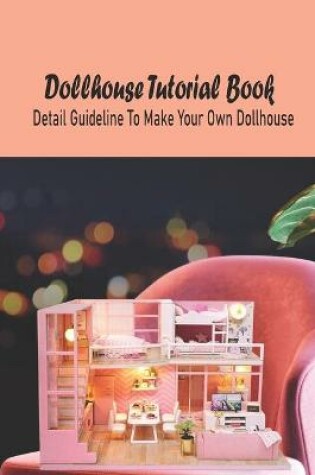 Cover of Dollhouse Tutorial Book