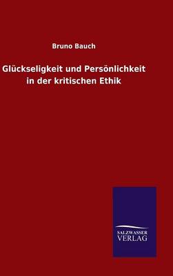 Book cover for Gluckseligkeit und Persoenlichkeit in der kritischen Ethik