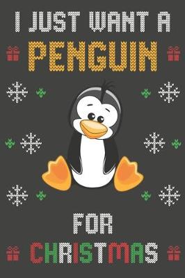 Book cover for I Just Want A Penguin For Christmas