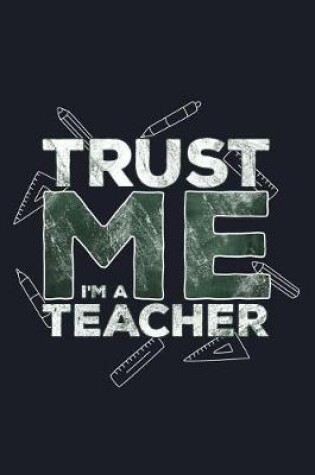 Cover of Trust Me I'm a Teacher