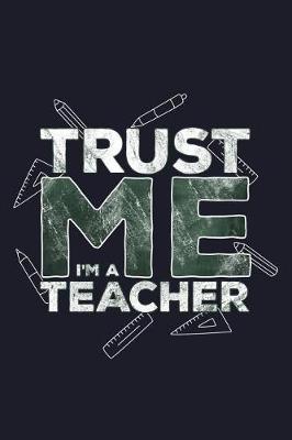 Book cover for Trust Me I'm a Teacher