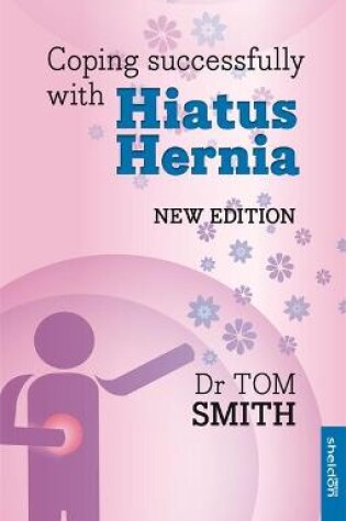 Cover of Coping Successfully with Hiatus Hernia