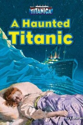 Cover of A Haunted Titanic