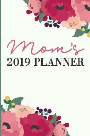Cover of Mom's 2019 Planner