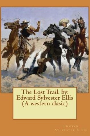 Cover of The Lost Trail. by