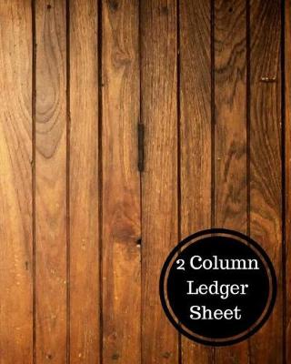 Book cover for 2 Column Ledger Sheet