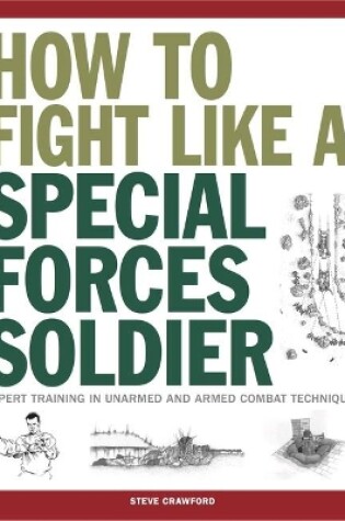Cover of How To Fight Like A Special Forces Soldier