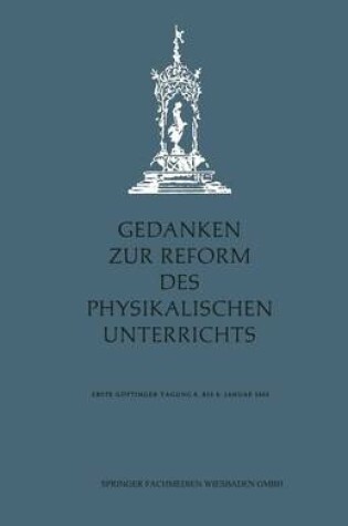 Cover of Gedanken Zur Reform Des Physikalischen Unterrichts