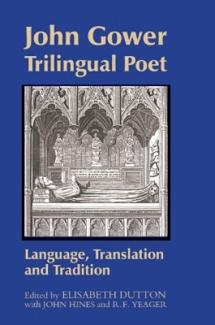 Cover of John Gower, Trilingual Poet