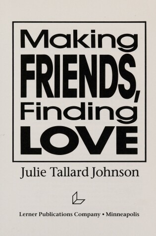 Cover of Making Friends, Finding Love