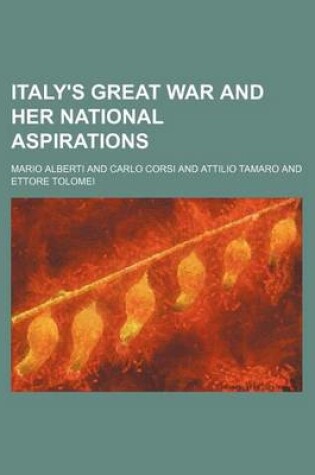 Cover of Italy's Great War and Her National Aspirations