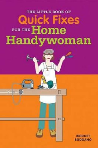 Cover of The Little Book of Quick Fixes for the Home Handywoman