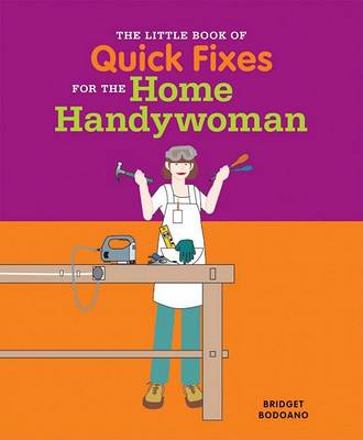 Book cover for The Little Book of Quick Fixes for the Home Handywoman