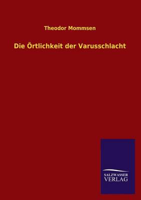 Book cover for Die Ortlichkeit Der Varusschlacht