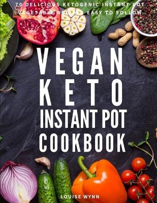 Book cover for Vegan Keto Instant Pot Cookbook