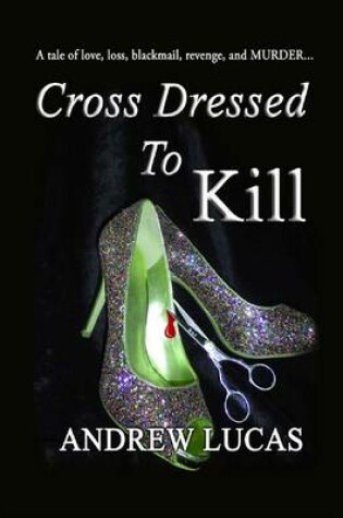 Cover of Cross Dressed to Kill