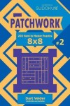 Book cover for Sudoku Patchwork - 200 Hard to Master Puzzles 8x8 (Volume 2)