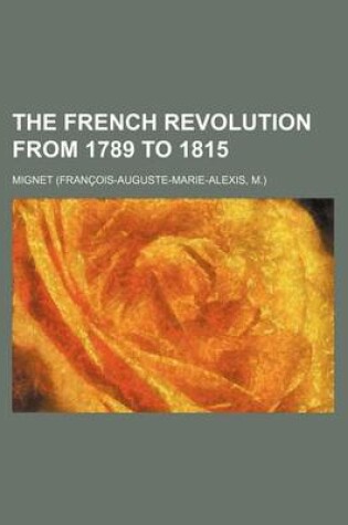 Cover of The French Revolution from 1789 to 1815