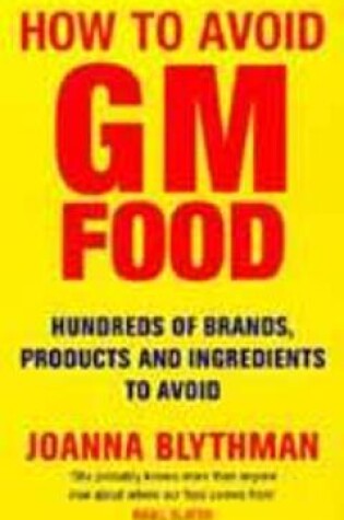 Cover of How to Avoid GM Food