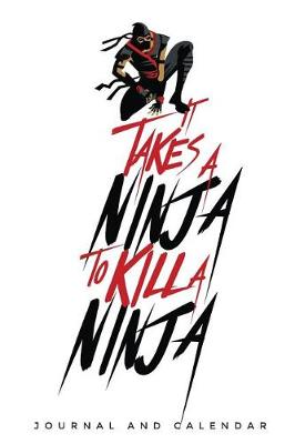 Book cover for It Takes a Ninja to Kill a Ninja