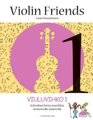 Book cover for Viuluvihko Violin Friends 1