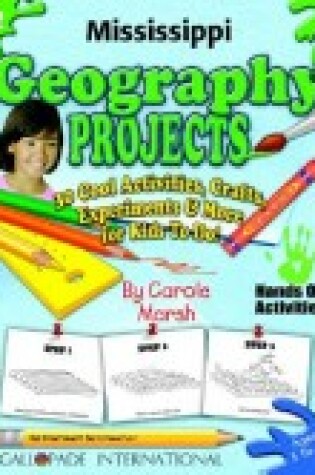 Cover of Mississippi Geography Projects - 30 Cool Activities, Crafts, Experiments & More