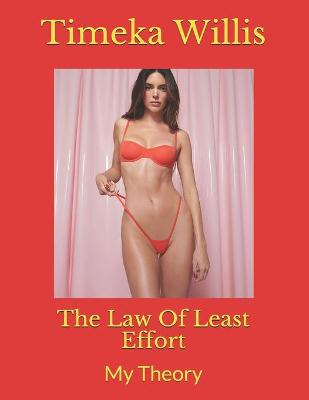 Book cover for The Law Of Least Effort