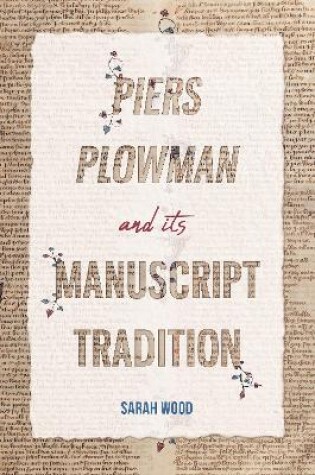 Cover of Piers Plowman and its Manuscript Tradition