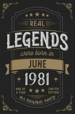 Cover of Real Legends were born in June 1981