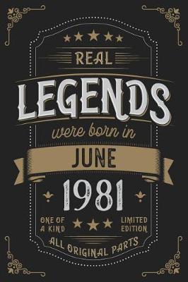 Book cover for Real Legends were born in June 1981