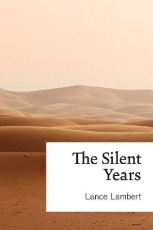 Cover of The Silent Years