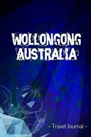 Cover of Wollongong Australia Travel Journal