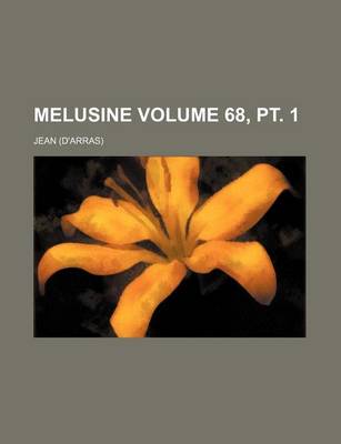 Book cover for Melusine Volume 68, PT. 1