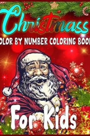 Cover of Christmass Color By Number Coloring Book For Kids