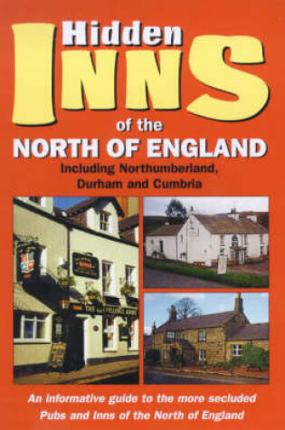 Cover of The Hidden Inns of the North of England