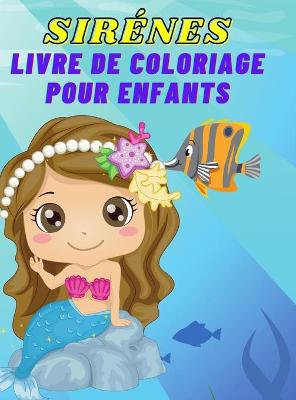 Book cover for Sirènes Livre de coloriage pour enfants