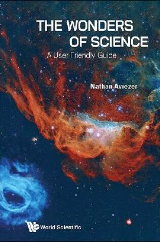 Cover of Wonders Of Science, The: A User Friendly Guide