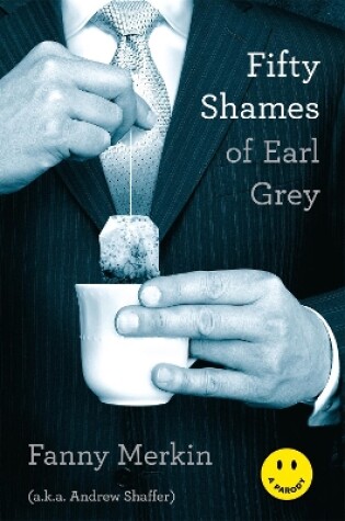 Cover of Fifty Shames of Earl Grey