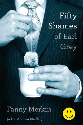 Book cover for Fifty Shames of Earl Grey